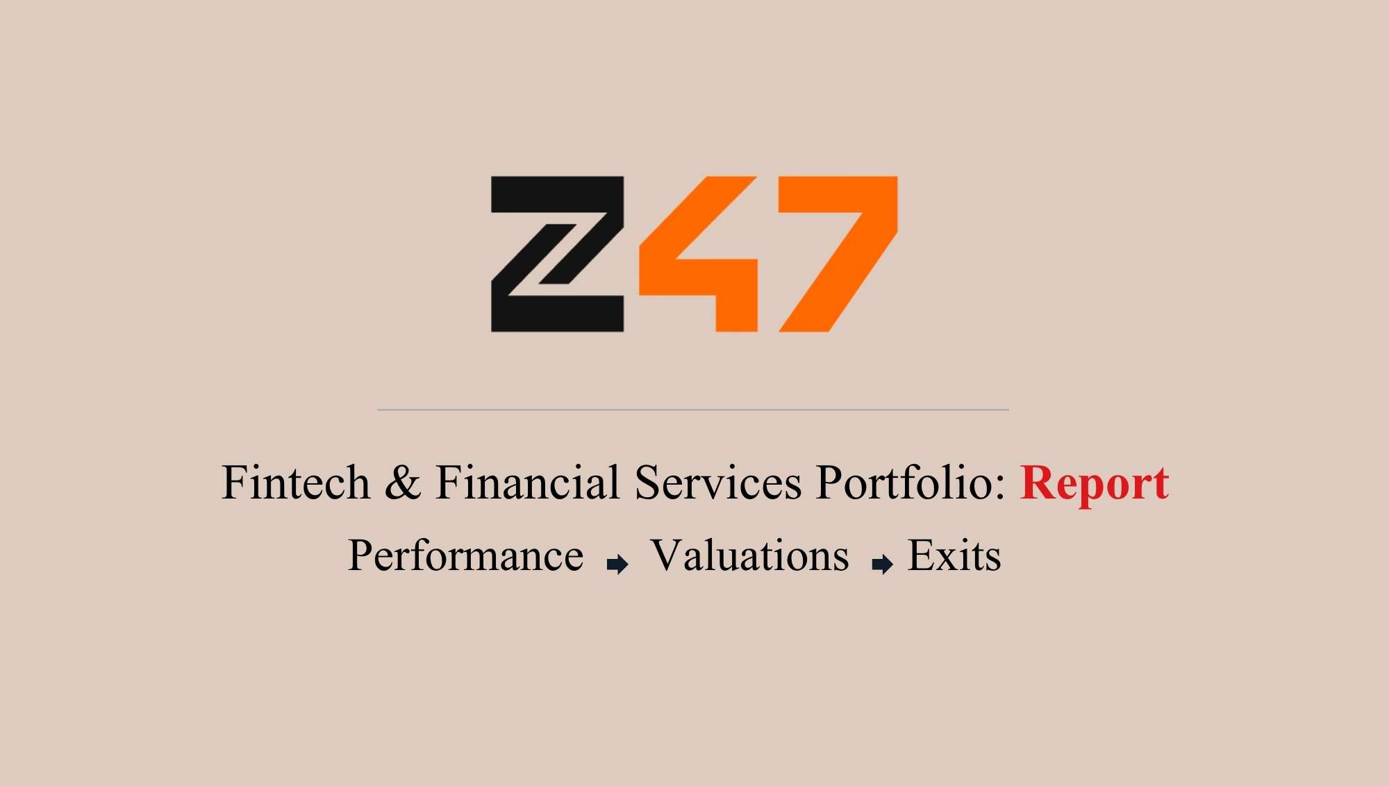 Inside the fintech and financial services bets of Z47